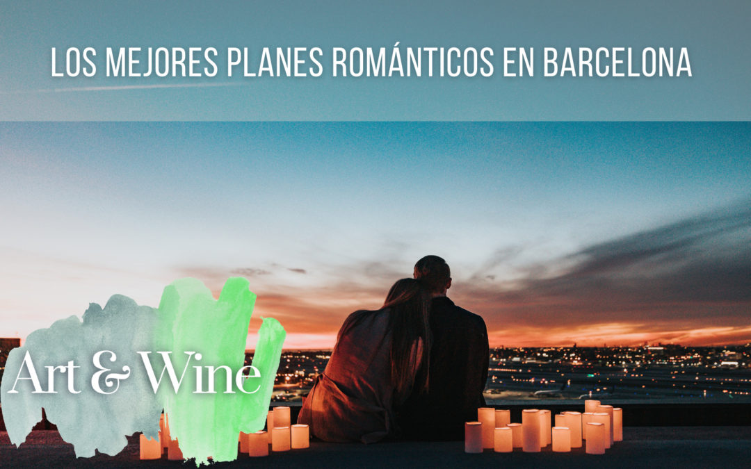Los mejores planes románticos en Barcelona