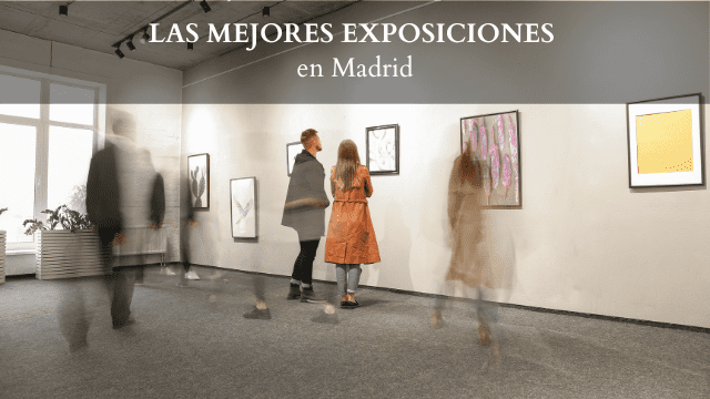 exposiciones en madrid