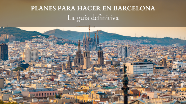 Planes para hacer en Barcelona este verano: la guía definitiva